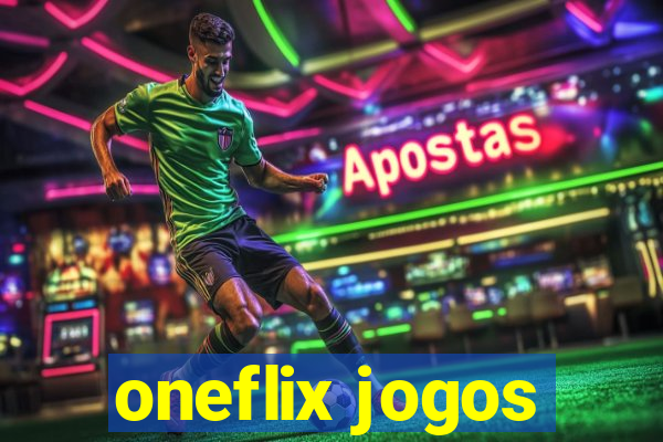 oneflix jogos